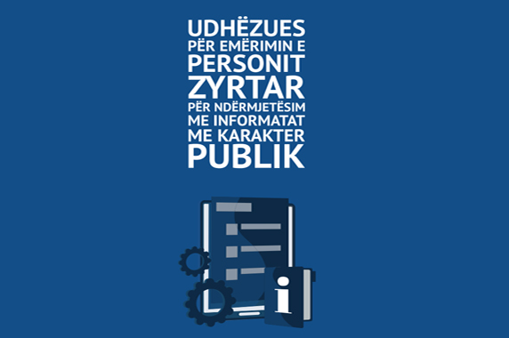 Agjencia për mbrojtjen e të drejtës për qasje të lirë në informata publike dhe Asociacioni për iniciativa demokratike në kuadër të Proektit të USAID-it për pjesëmarrje qytetare përgatitën një Udhëzues për emërimin e personit zyrtar për ndërmjetësim me informatat me karakter publik.  